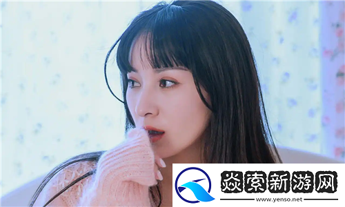 少女的第一的視頻成話題之作!網(wǎng)友感嘆