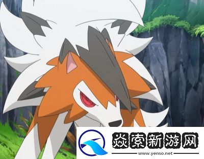 鬃巖狼人哪個形態(tài)最好